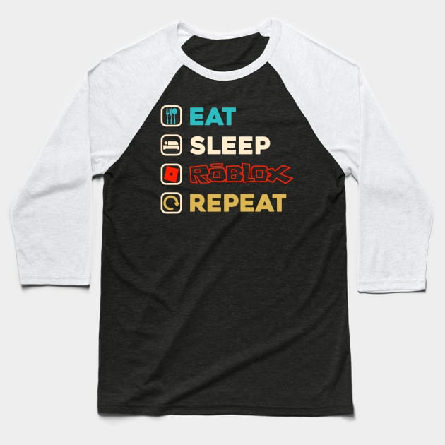 Eat Sleep Roblox Repeat Roblox Gamer Baseball T-Shirt by paveldmit